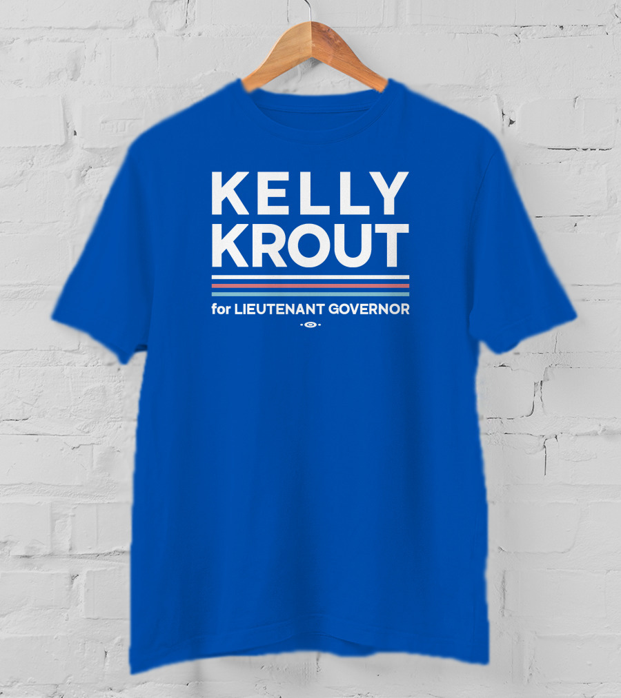 Kelly Krout For Lieutenant Governor Campaign Blue T-Shirt