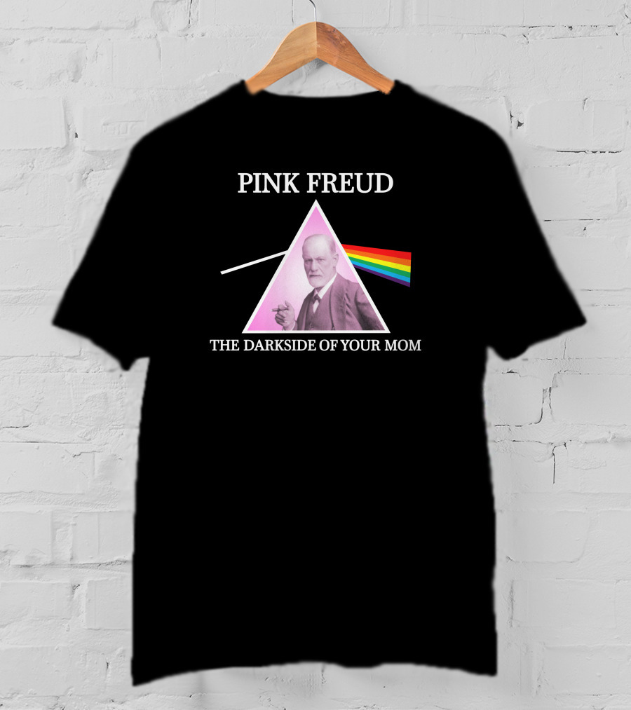Pink Freud The Darkside Of Your Mom T-Shirt