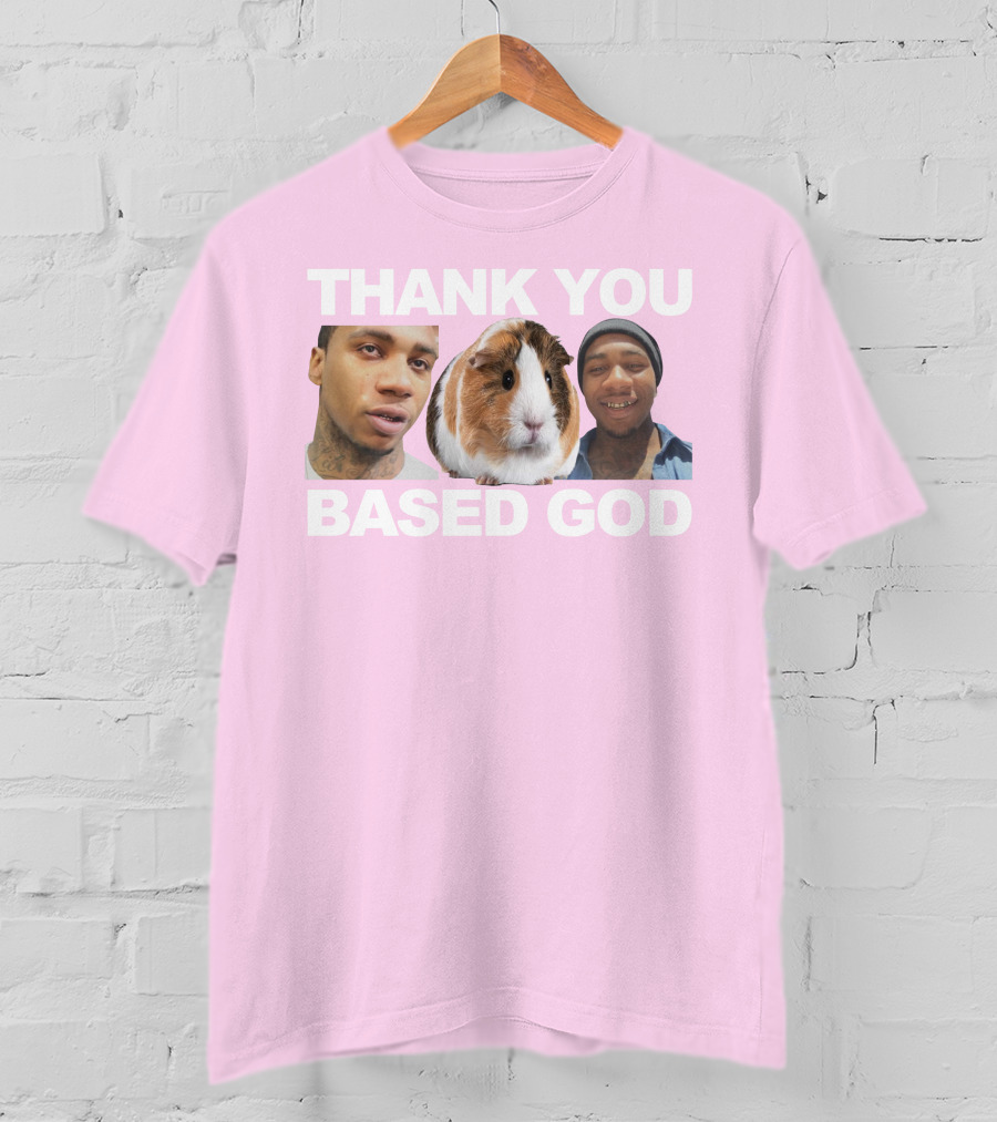 Thank You Based God Based World Merch T-Shirt