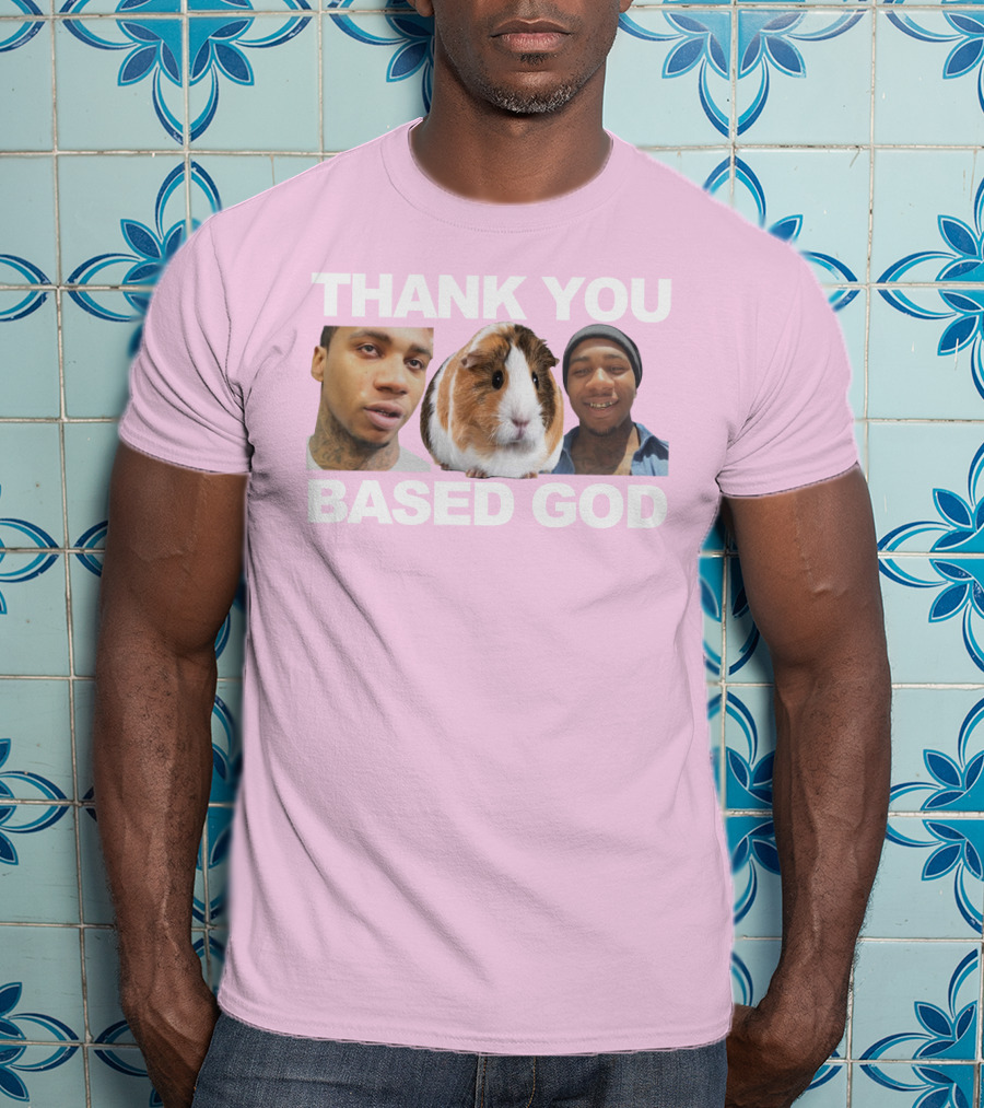 Thank You Based God Based World Merch T-Shirt