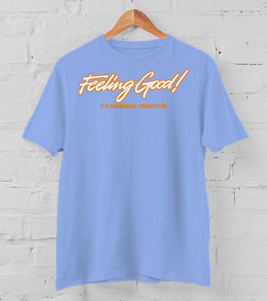 Feeling Good Tommyinnit T/I Original Creation T-Shirt