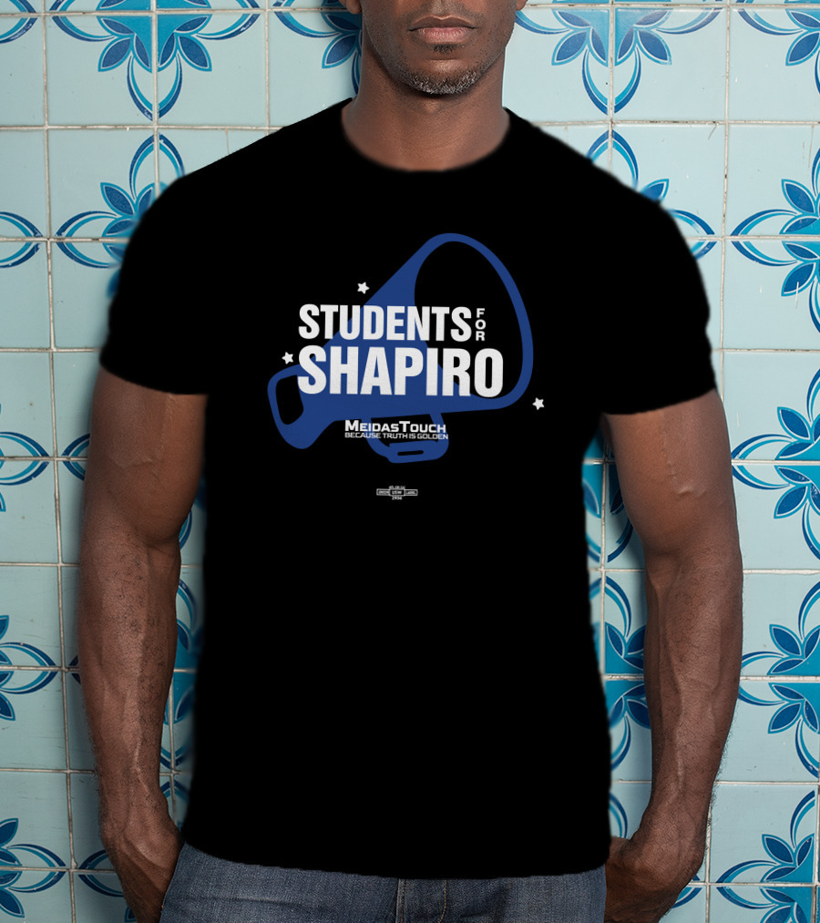 Students For Shapiro MeidasTouch Because Truth Is Golden T-Shirt