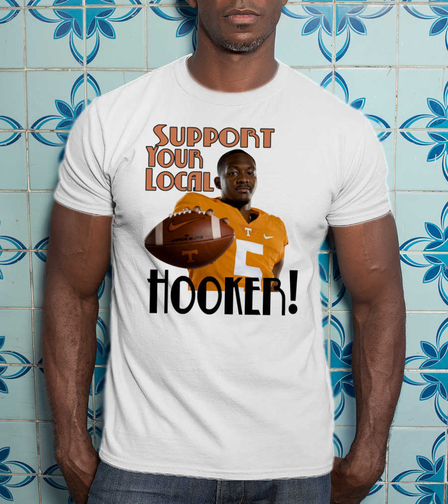Hendon Hooker Support Your Local Hooker Tennessee Volunteers Football T-Shirt