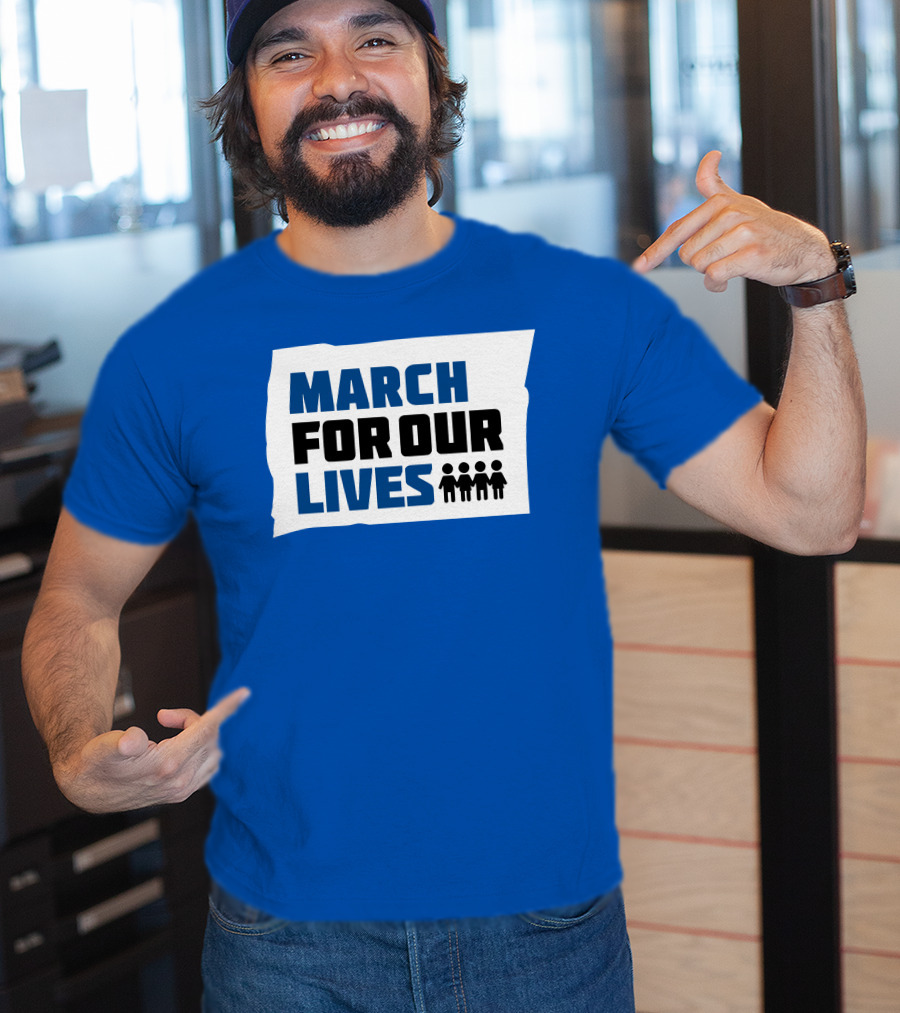 MARCH FOR OUR LIVES Protest Social Movement Iconic Text And Figures T-Shirt