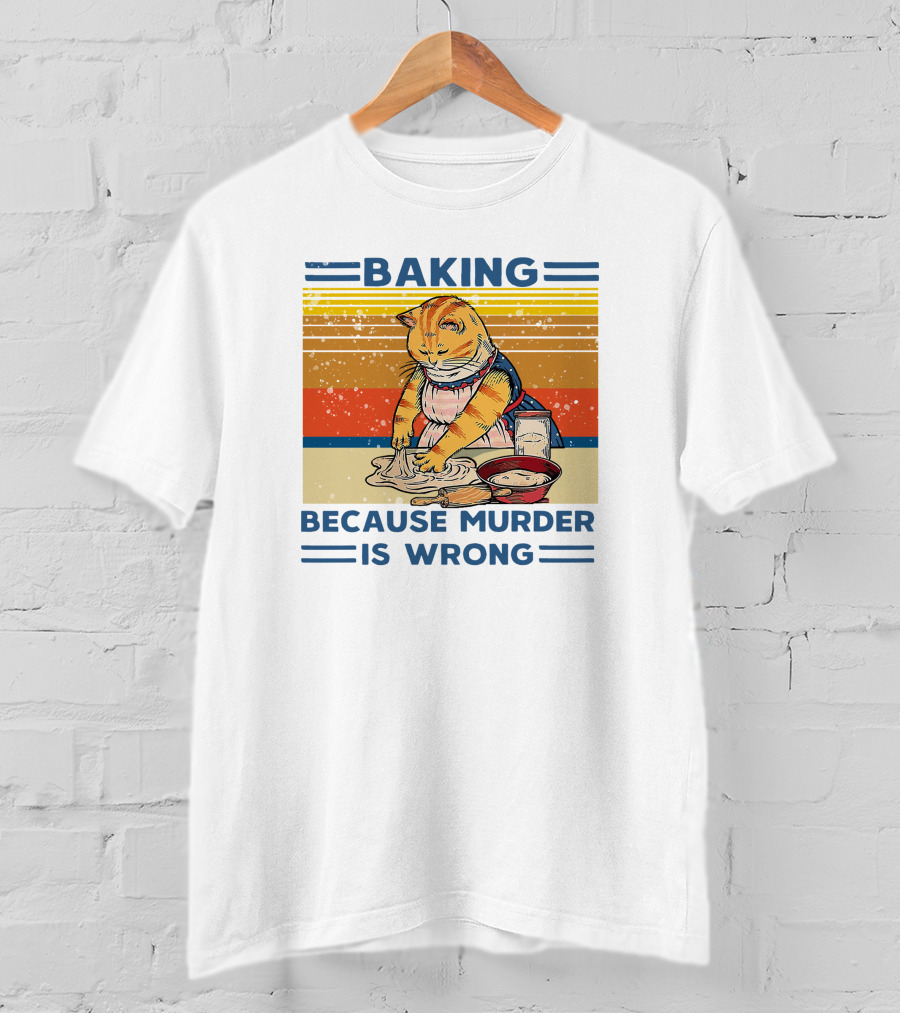 Baking Because Murder Is Wrong Cat Retro Style Nigel Simmonds T-Shirt