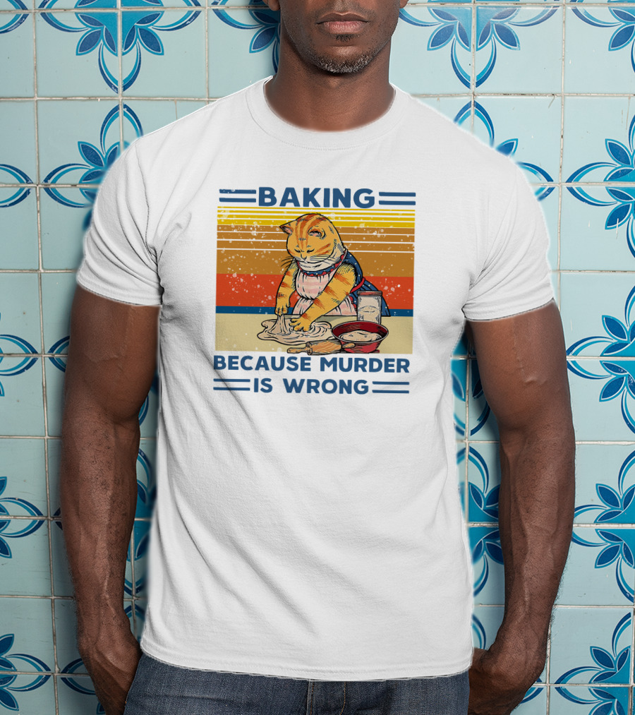Baking Because Murder Is Wrong Cat Retro Style Nigel Simmonds T-Shirt