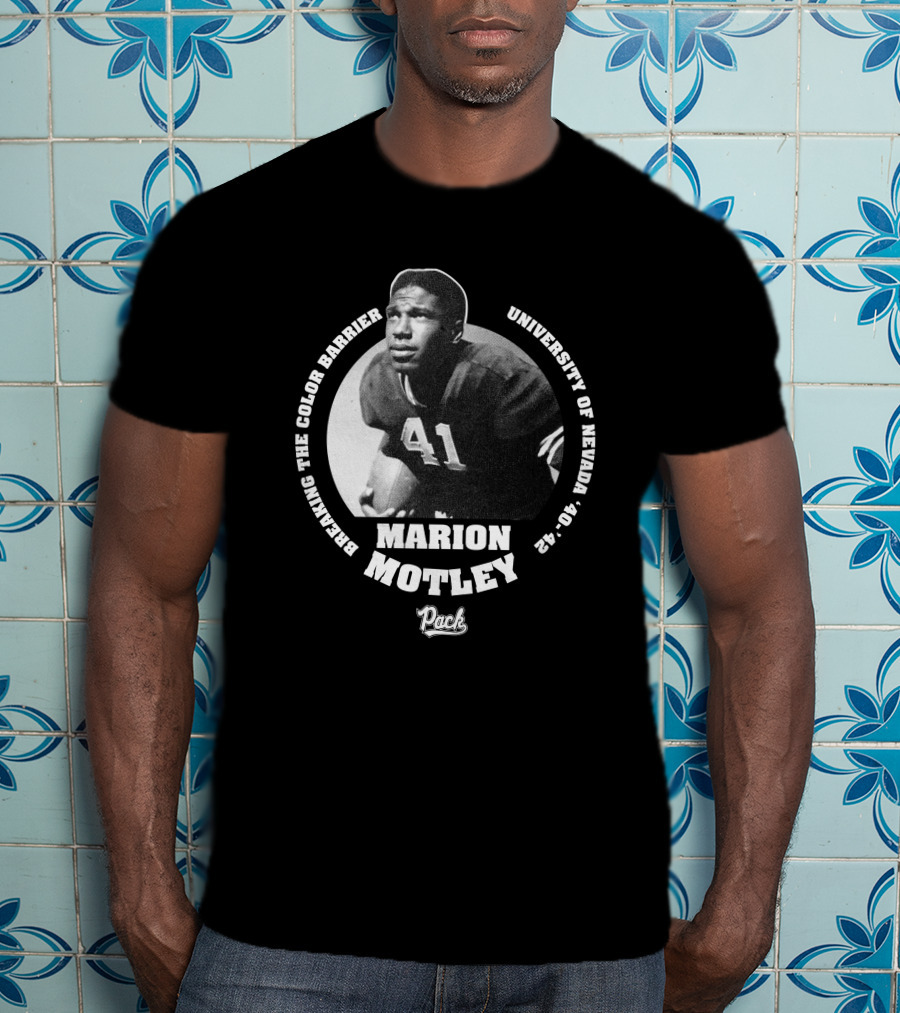 Breaking The Color Barrier Marion Motley University Of Nevada Football Pack T-Shirt