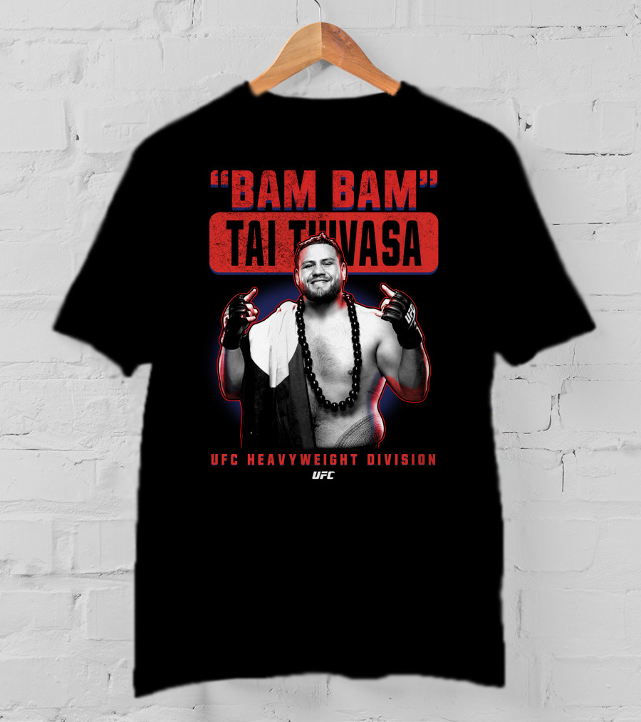 Bam Bam Tai Tuivasa UFC Heavyweight Division T-Shirt