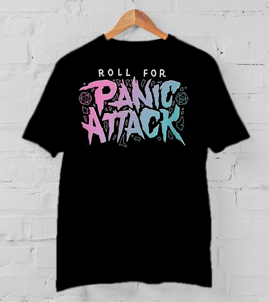 Roll For Panic Attack Dimension 20 Merch T-Shirt