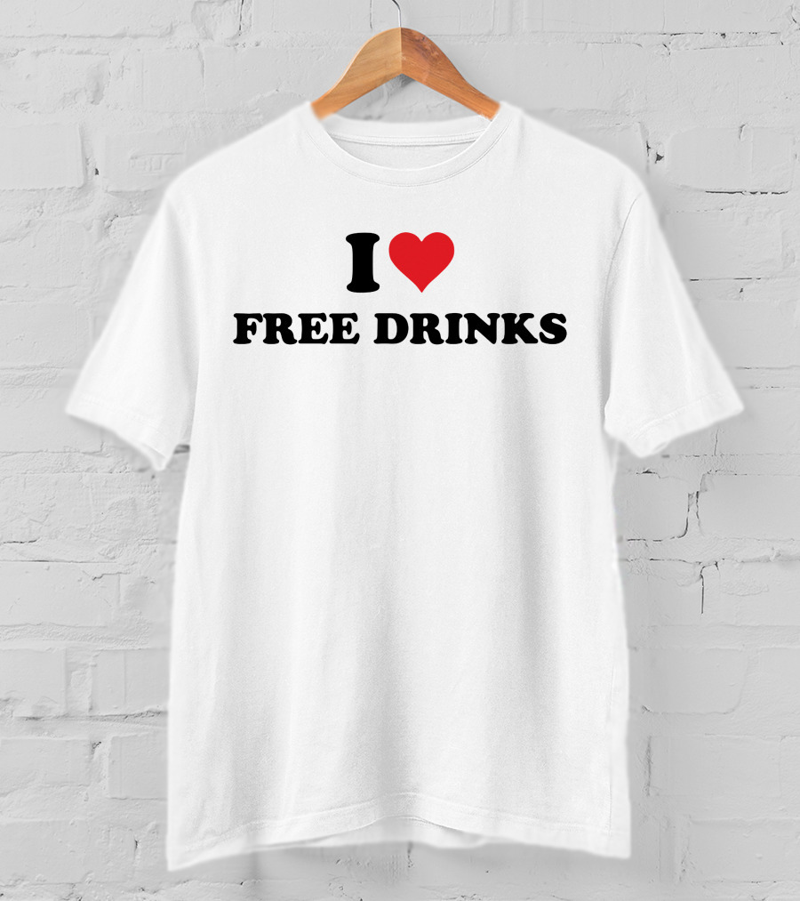 I Heart Free Drinks T-Shirt
