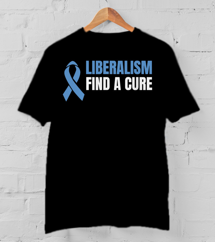Liberalism Find A Cure Blue Awareness T-Shirt