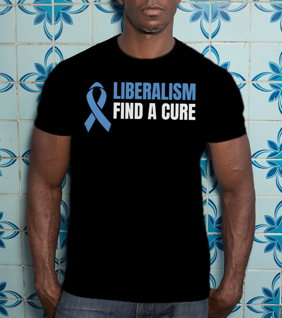 Liberalism Find A Cure Blue Awareness T-Shirt