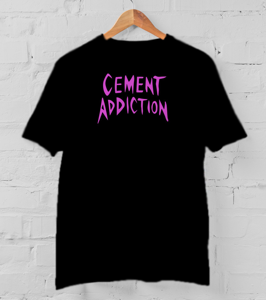 Cement Addiction Urban Bold Typography T-Shirt