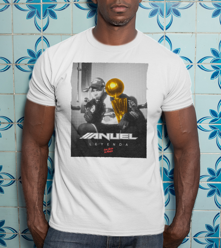 Anuel Leyenda Real Hasta La Muerte Legend T-Shirt