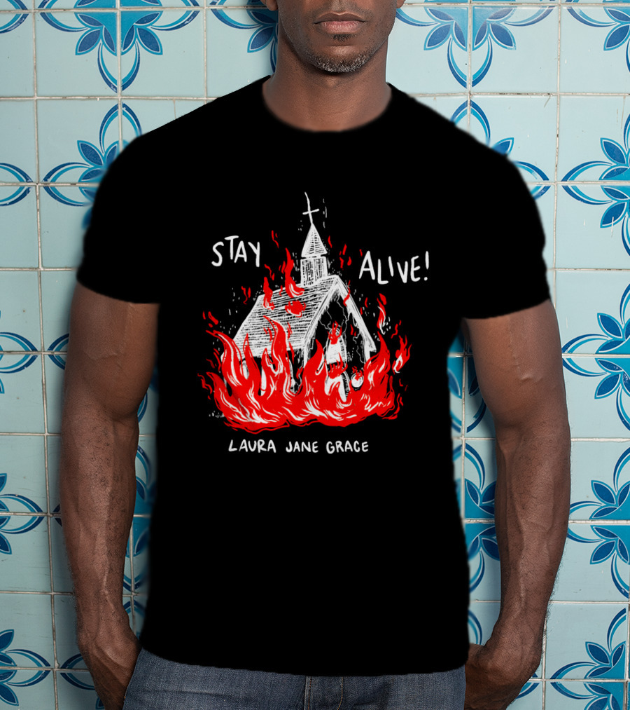 Laura Jane Grace Stay Alive Church In Flames T-Shirt