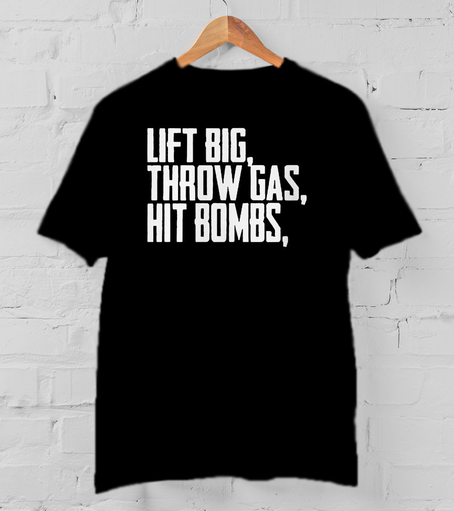 King Of Juco Lift Big Throw Gas Hit Bombs Baseball Lifestyle Merch T-Shirt