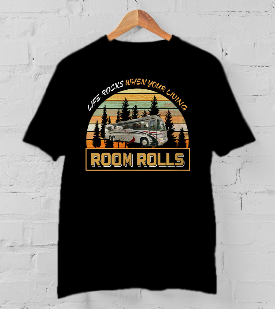 Life Rocks When Your Living Room Rolls Country Coach Intrigue 42 T-Shirt