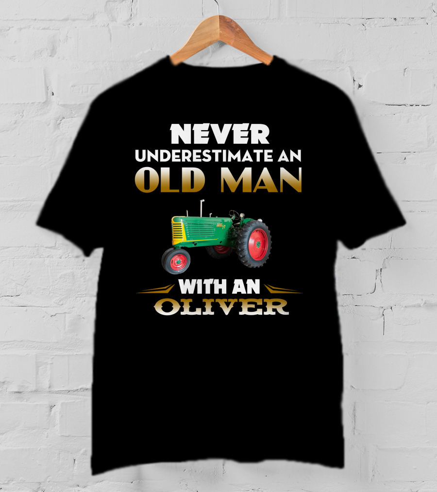 Never Underestimate An Old Man With An Oliver 77 Row Crop T-Shirt