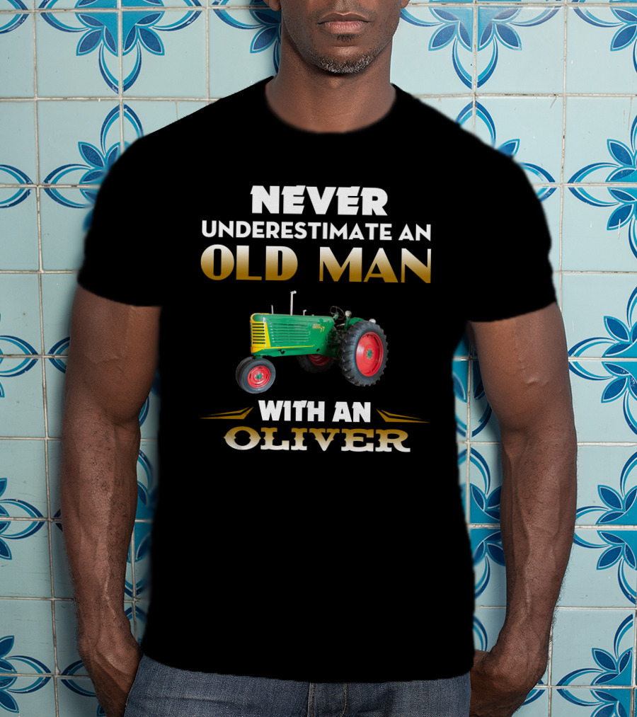 Never Underestimate An Old Man With An Oliver 77 Row Crop T-Shirt