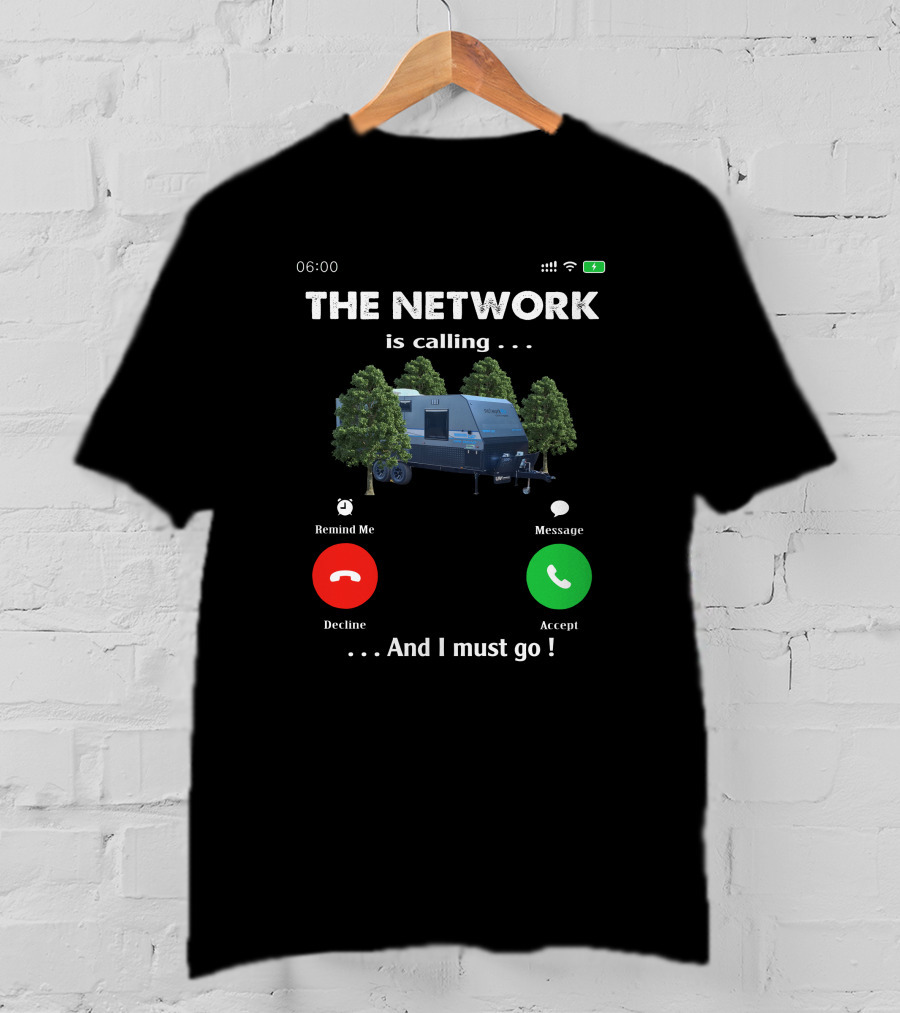 The Network Is Calling And I Must Go Camping Trailer Forest T-Shirt