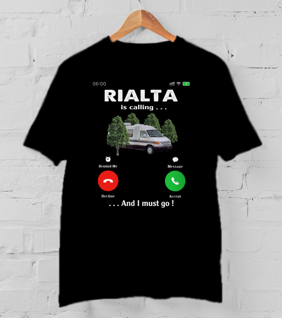 RIALTA Is Calling. And I Must Go T-Shirt