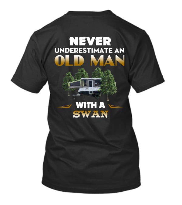 Never Underestimate An Old Man With A Jayco Swan T-Shirt