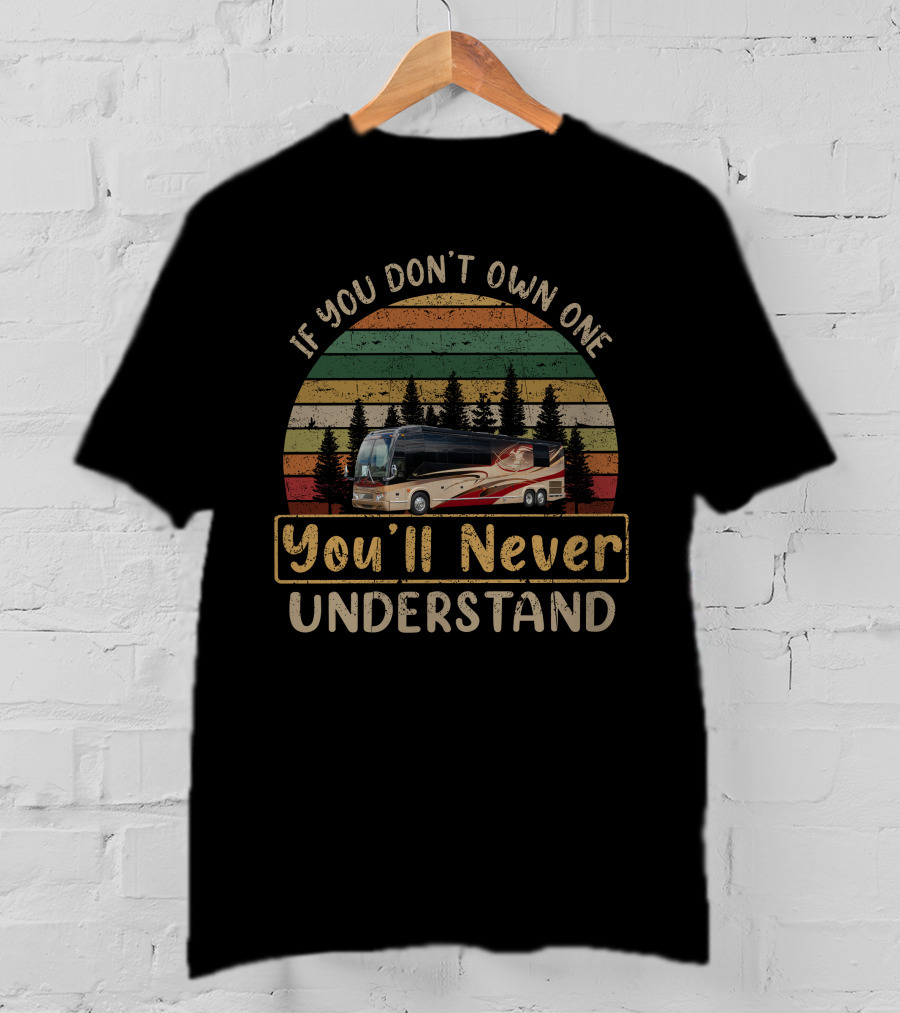 Prevost Marathon H3-45 If You Don't Own One You'll Never Understand Retro Forest Scene T-Shirt