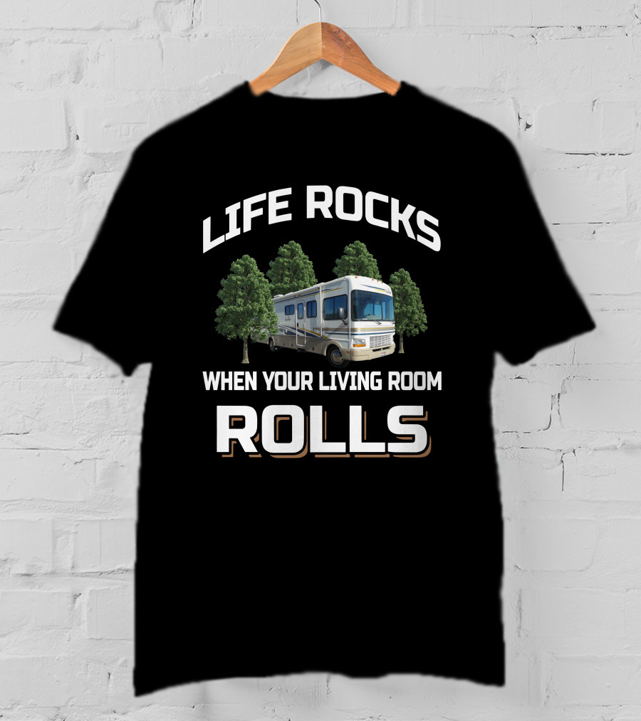 LIFE ROCKS WHEN YOUR LIVING ROOM ROLLS Fleetwood Bounder 33R T-Shirt
