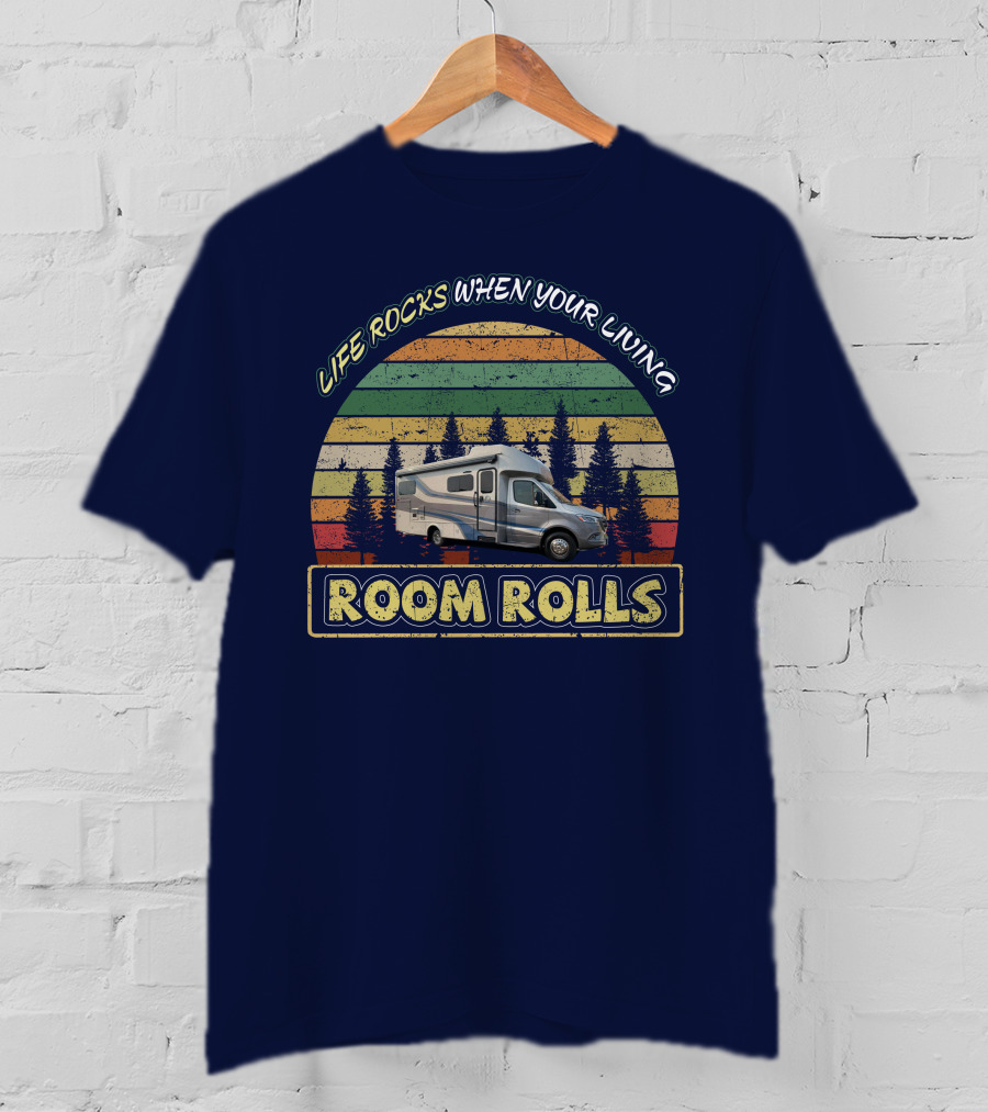 LIFE ROCKS WHEN YOUR LIVING ROOM ROLLS Tiffin Wayfarer 25LW T-Shirt