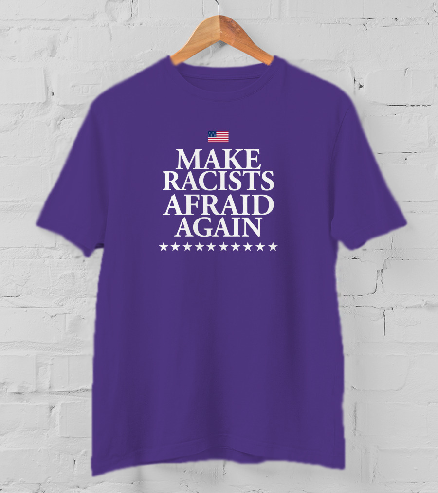 Lady On The Prairie USA Make Racists Afraid Again Dave American Flag Stars T-Shirt