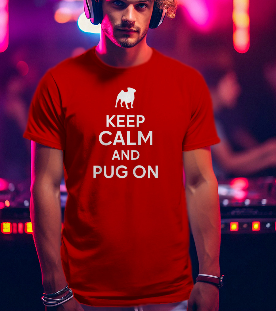 Little Lilith Keep Calm And Pug On Thesyc66 White Pug Icon T-Shirt