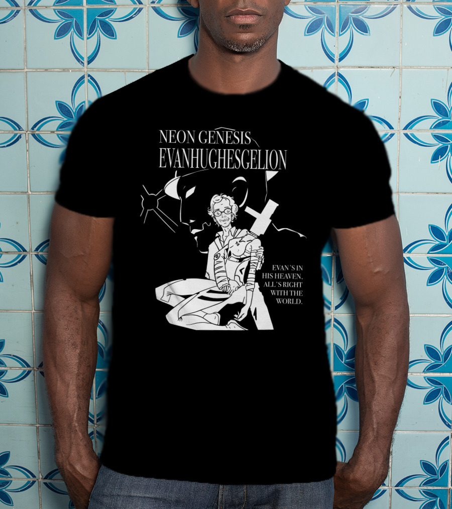 Neon Genesis Evanhughesgelion Evan's IN His Heaven, All's Right With The World T-Shirt