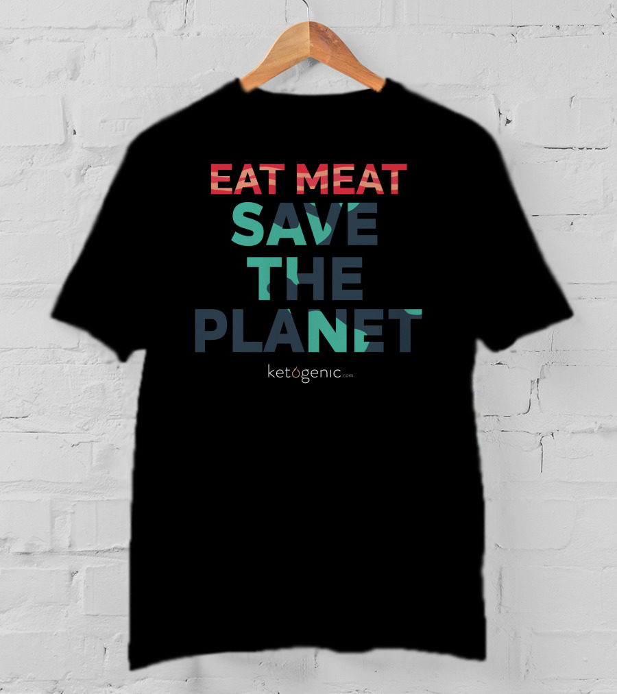 EAT MEAT SAVE THE PLANET Ketogenic.com T-Shirt