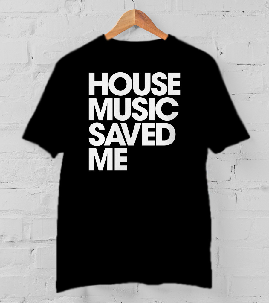 Djjohngold Merch House Music Saved Me T-Shirt