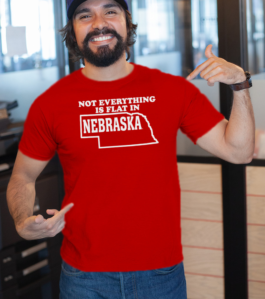 Deb Loves Deplorables Not Everything Is Flat In Nebraska Map T-Shirt