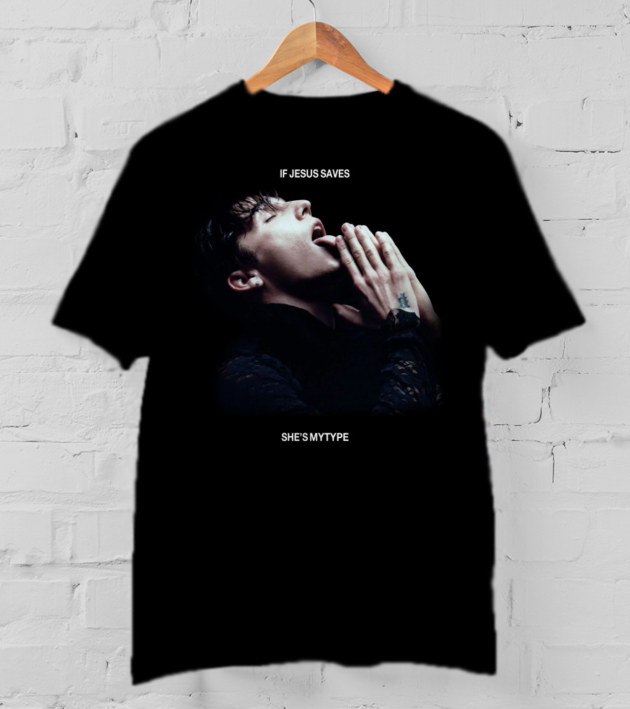 If Jesus Saves She's My Type T-Shirt