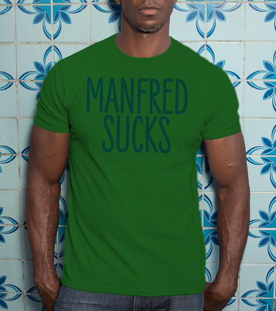 Manfred Sucks T-Shirt