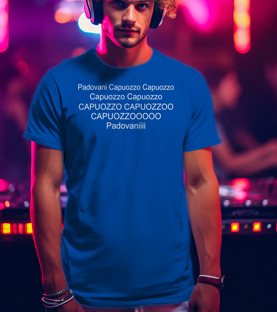 Padovani Capuozzo Capuozzo Capuozzo Capuozzo Capuozzo Capuozzoo Capuozzooooo Padovaniiii T-Shirt