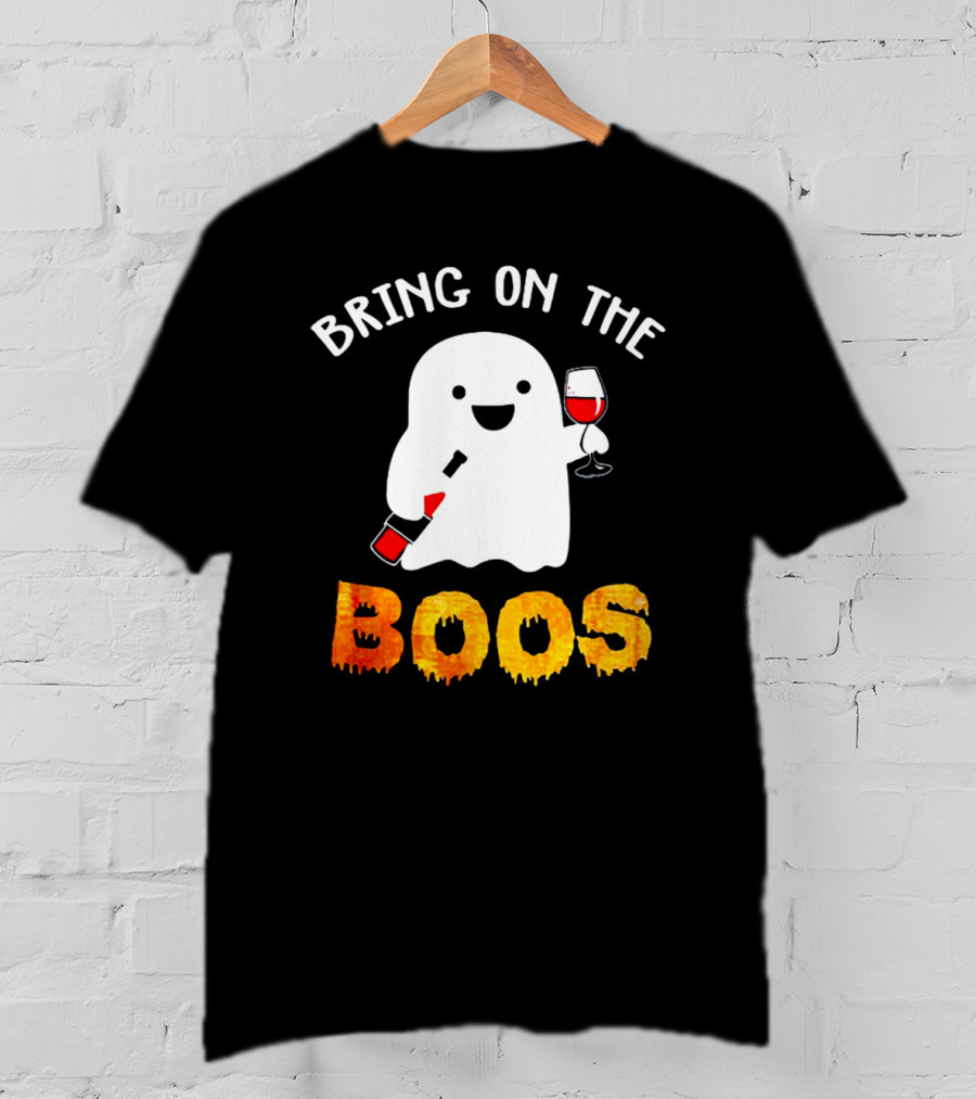 Bring On The Boos Funny Wine Ghost Holding Bottle And Glass Of Red Wine T-Shirt