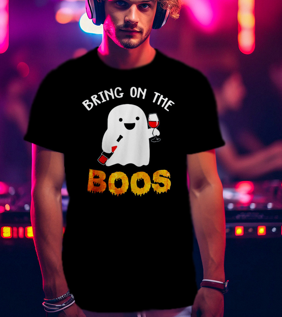 Bring On The Boos Funny Wine Ghost Holding Bottle And Glass Of Red Wine T-Shirt