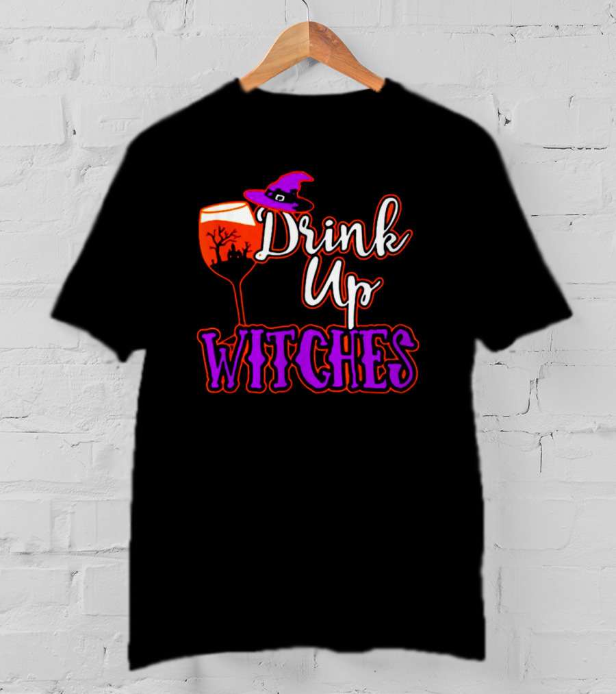 Drink Up Witches Halloween Wine Glass Witch Hat And Haunted Tree T-Shirt