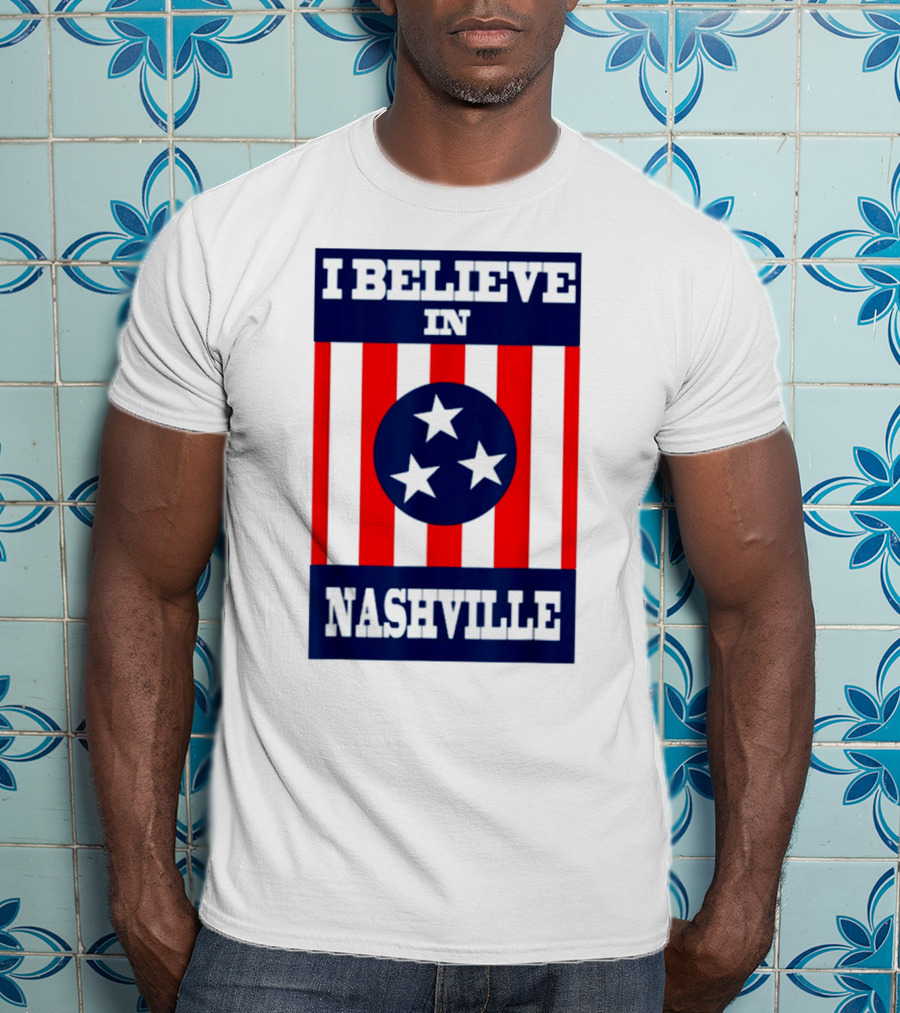 I Believe In Nashville Three Stars Stripes Iconic T-Shirt