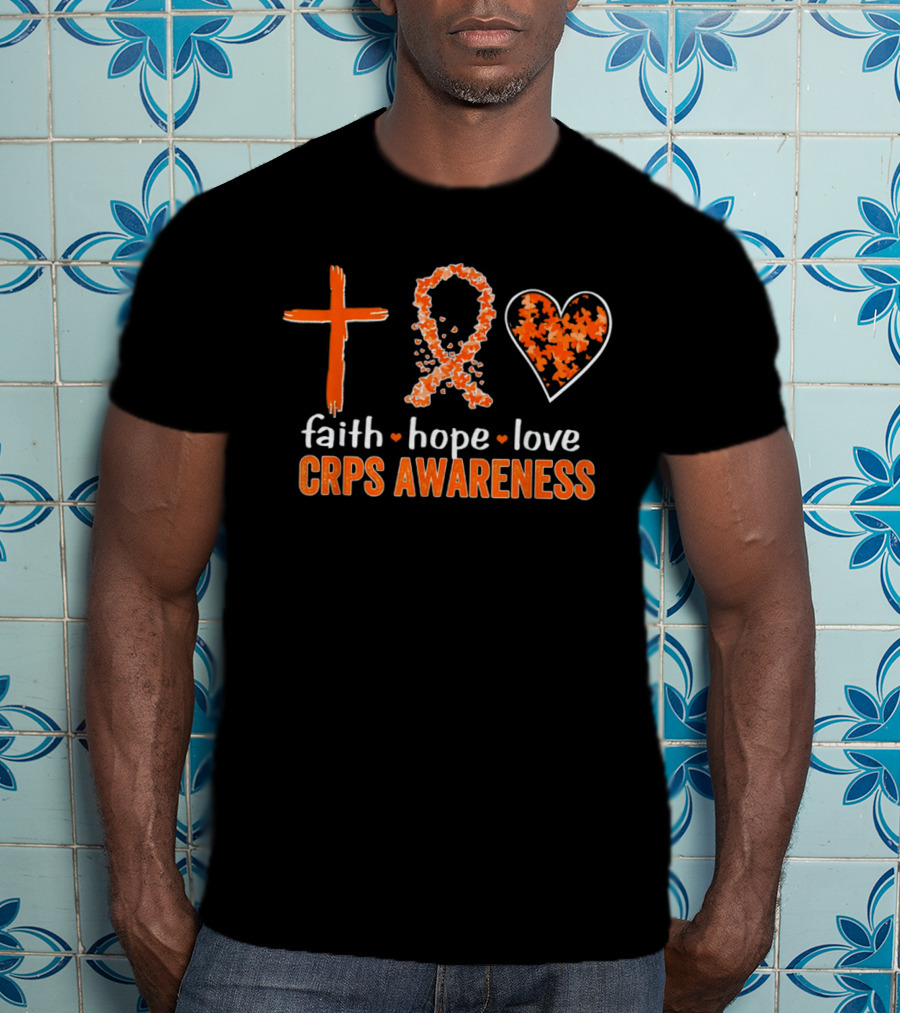 Faith Hope Love Cross Ribbon Heart CRPS Awareness T-Shirt