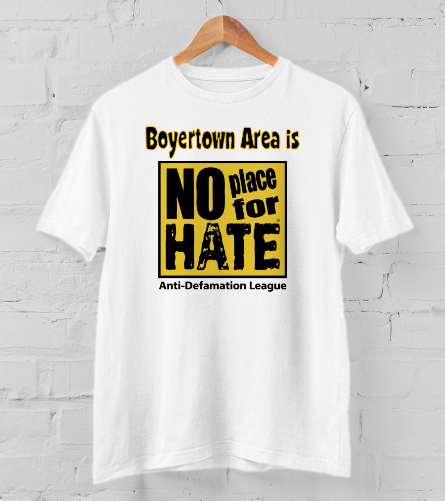 Boyertown Area Is No Place For Hate Anti-Defamation League T-Shirt