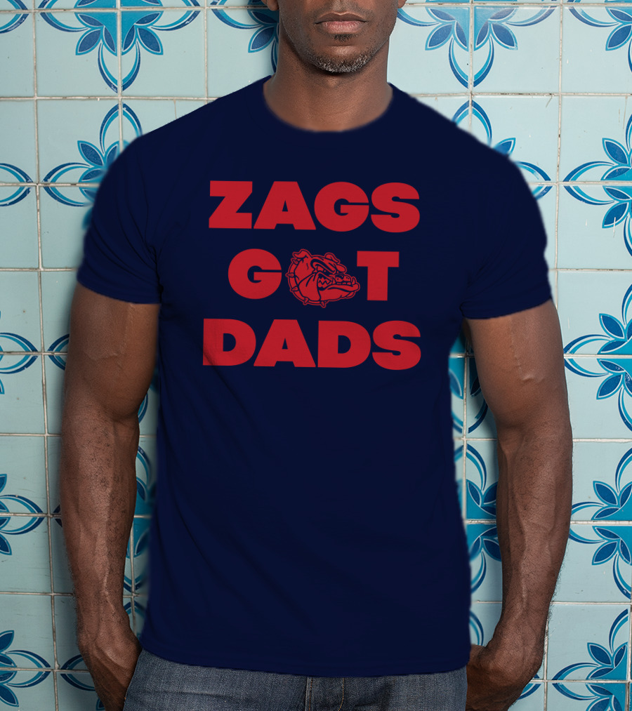 Matt Gregg Zags Got Dads Gonzaga Bulldogs T-Shirt