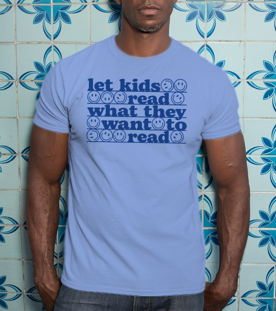 Let Kids Read What They Want To Read Smiley Faces T-Shirt