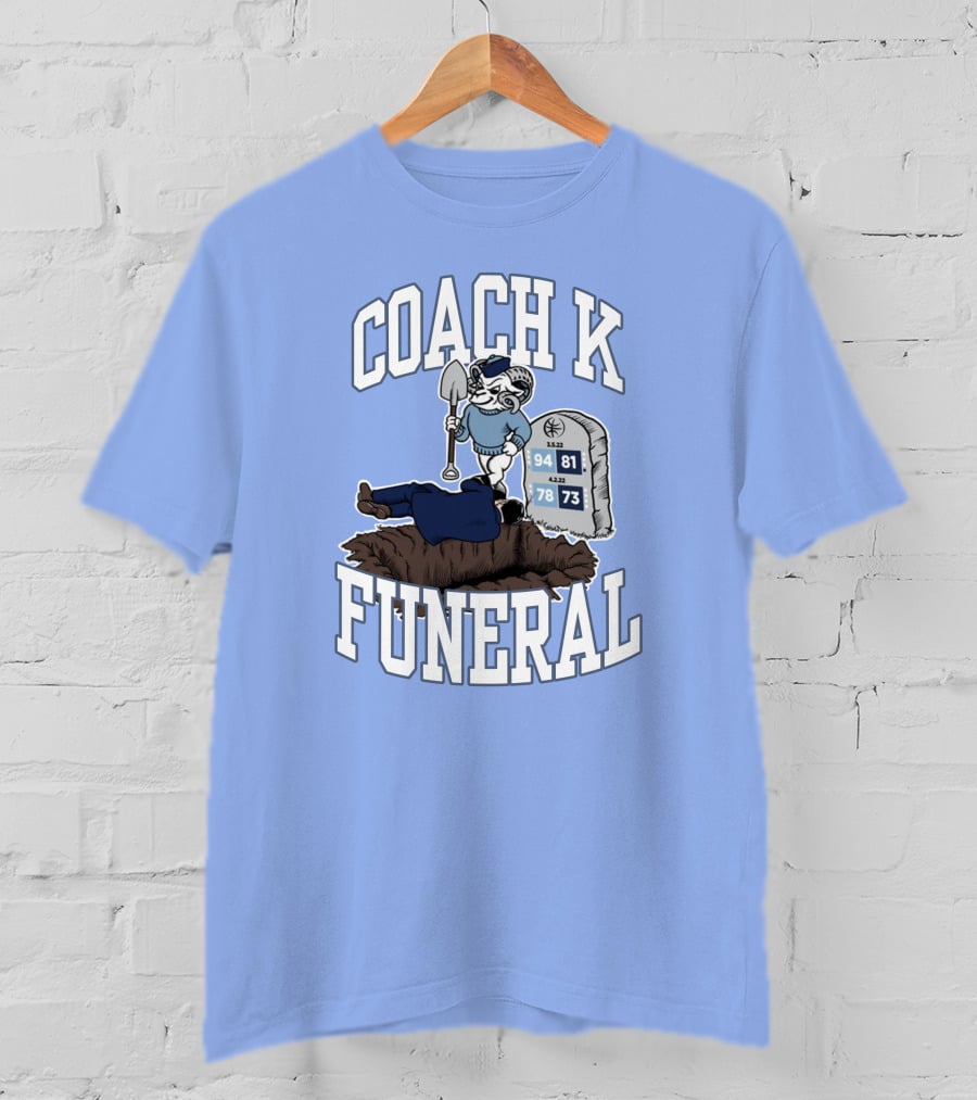 Coach K Funeral Tombstone 94 81 78 73 Duke Rivalry Iconic T-Shirt