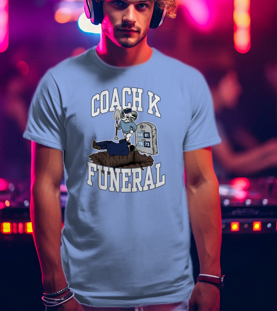 Coach K Funeral Tombstone 94 81 78 73 Duke Rivalry Iconic T-Shirt