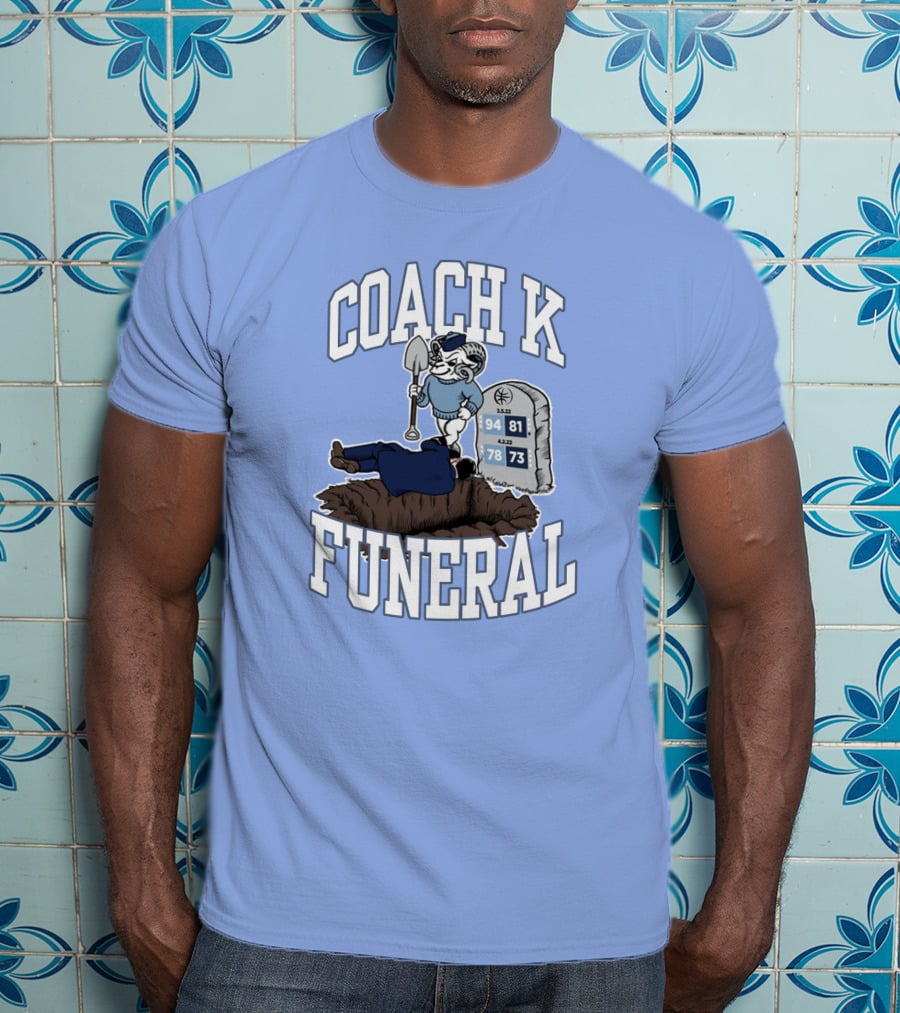 Coach K Funeral Tombstone 94 81 78 73 Duke Rivalry Iconic T-Shirt