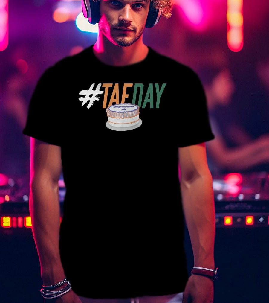 TAEDAY Congratulations Cake T-Shirt